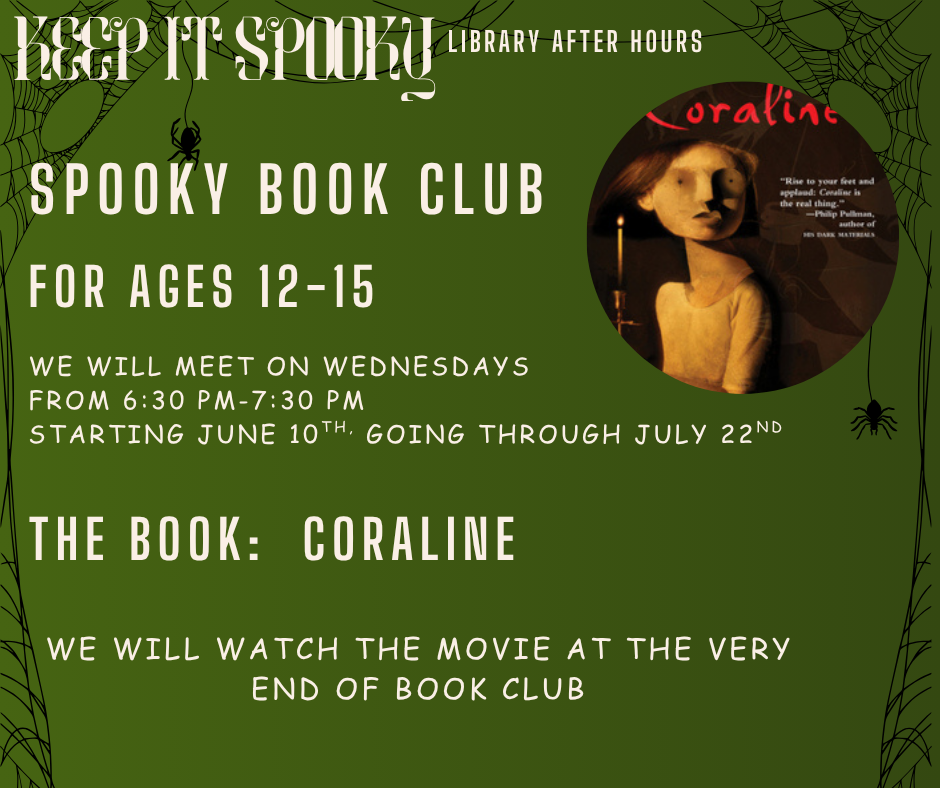 Junior Spooky bookclub will meet wednesday nights from 6:30 pm-7:30pm. Starting June 10th and ending on July 22nd.  This book club is for ages 12-15.