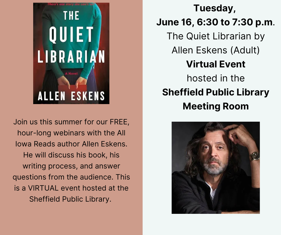Tuesday, June 16, 630 to 730 p.m.The Quiet Librarian by Allen Eskens (Adult).png